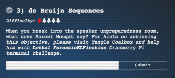 When you break into the speaker unpreparedness room, what does Morcel Nougat say? For hints on achieving this objective, please visit Tangle Coalbox and help him with Lethal ForensicELFication Cranberry Pi terminal challenge.